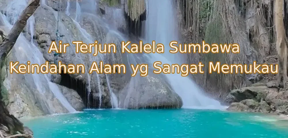 Keindahan-Air-Terjun-Kalela-Sumbawa