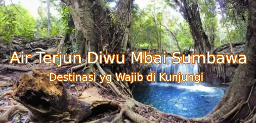 Keindahan-Air-Terjun-Diwu-Mbai-Sumbawa