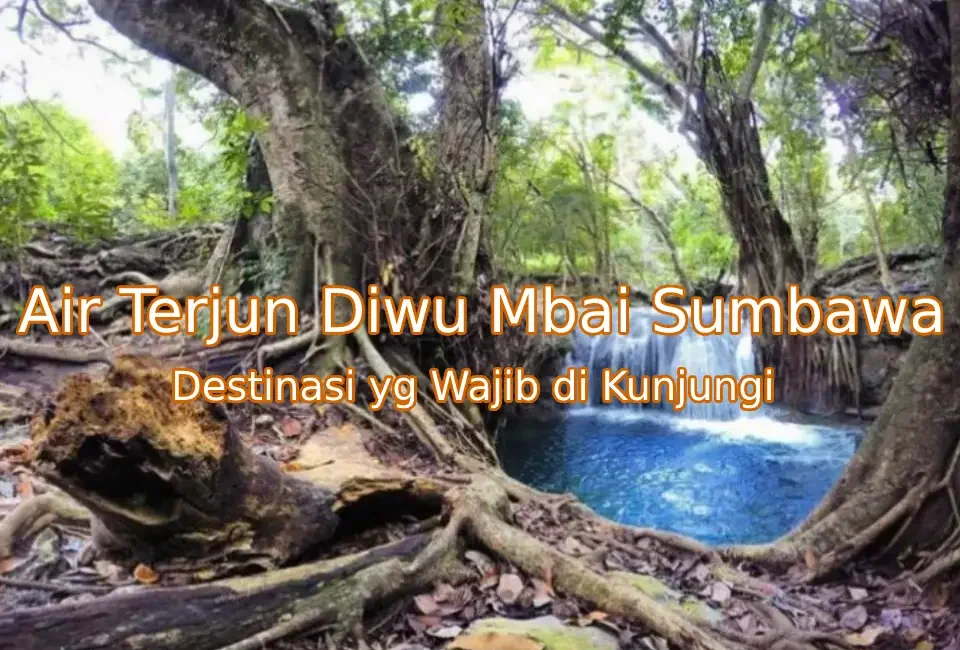 Keindahan-Air-Terjun-Diwu-Mbai-Sumbawa