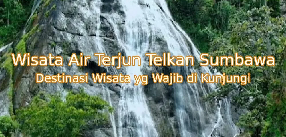 Keindahan-Air-Terjun-Telkan-Sumbawa.