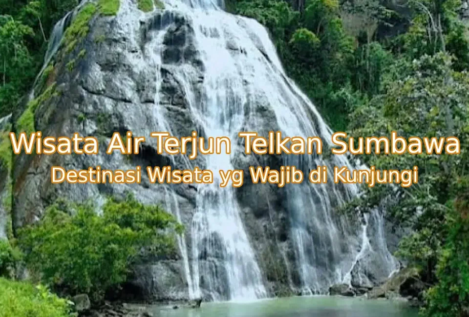Keindahan-Air-Terjun-Telkan-Sumbawa.