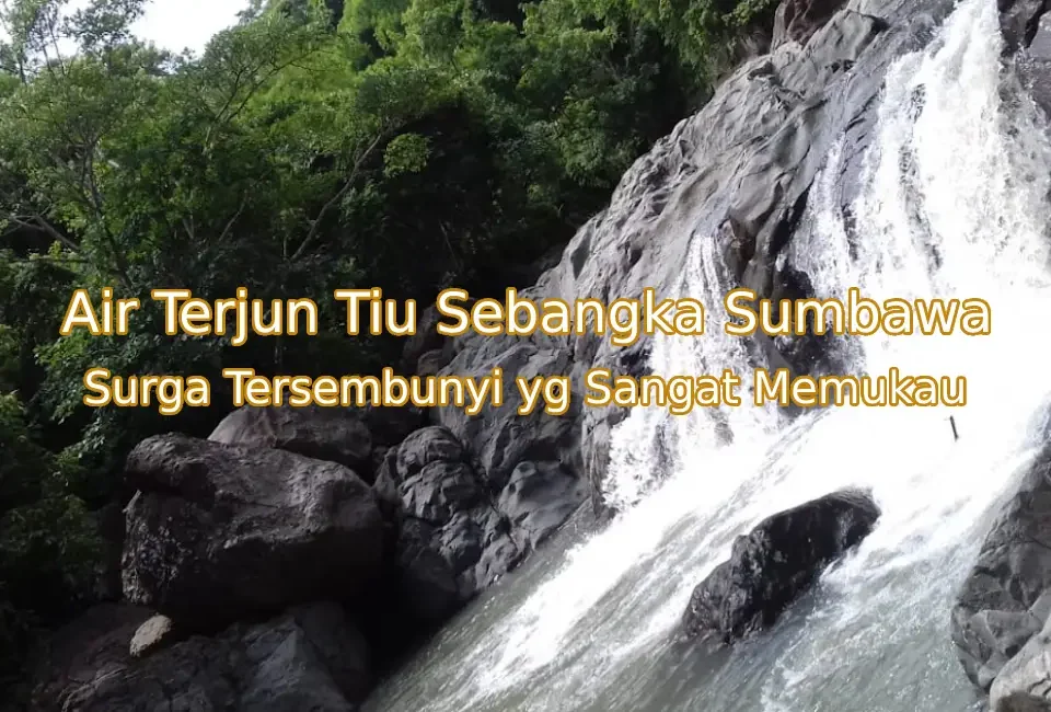 Keindahan-Air-Terjun-Tiu-Sebangka-Sumbawa