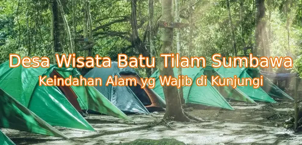 Keindahan-Desa-Wisata-Batu-Tilam-Sumbawa