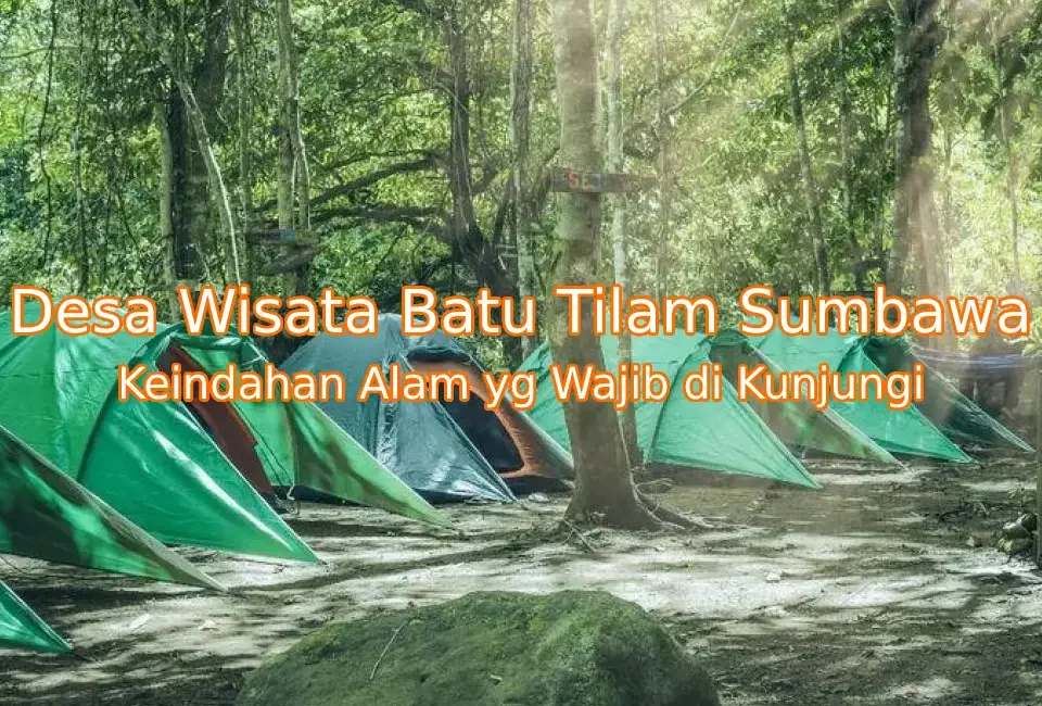 Keindahan-Desa-Wisata-Batu-Tilam-Sumbawa