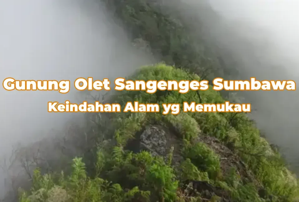 Keindahan-Gunung-Olet-Sangenges-Sumbawa.