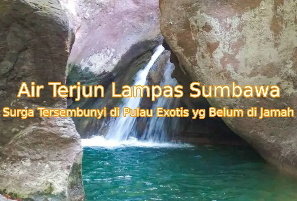 Keindahan-Air-Terjun-Lampas-Sumbawa