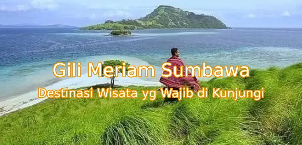 Keindahan-Gili-Meriam-Sumbawa
