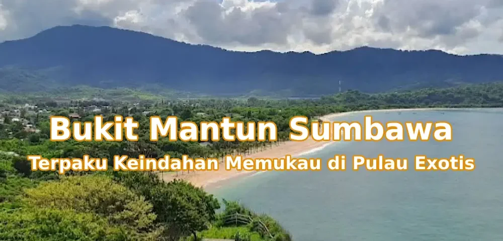 Pesona-Bukit-Mantun-Sumbawa