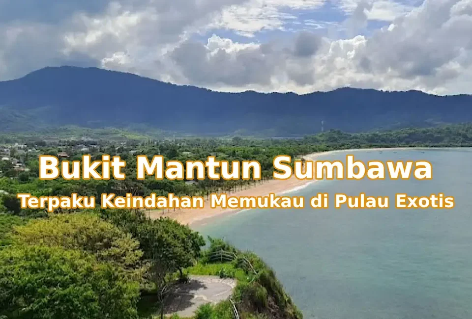 Pesona-Bukit-Mantun-Sumbawa