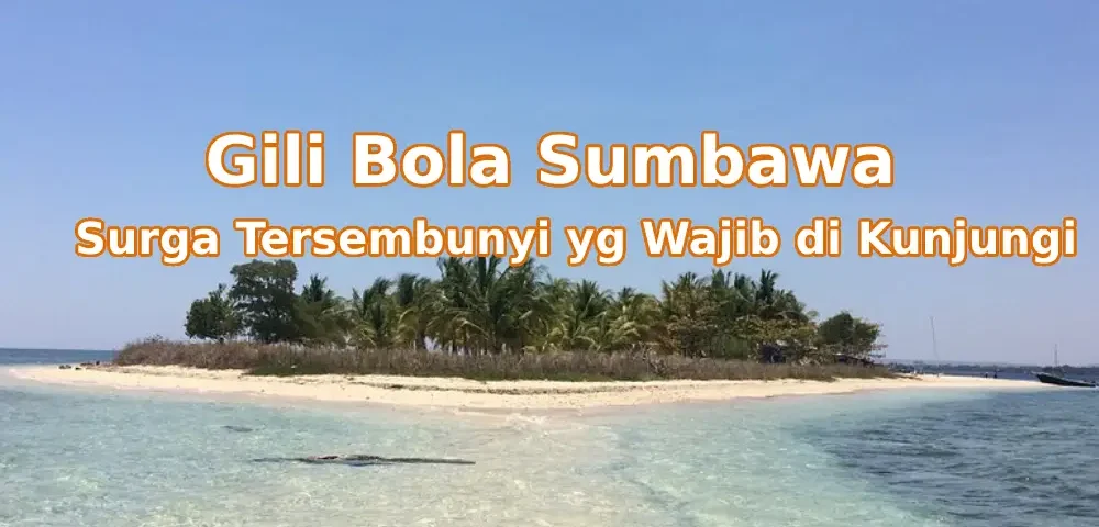 Pesona-Gili-Bola-Sumbawa