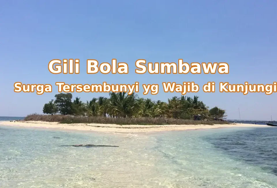 Pesona-Gili-Bola-Sumbawa