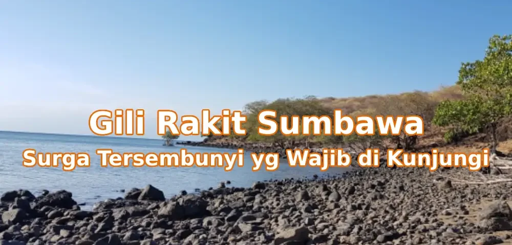 Pesona-Gili-Rakit-Sumbawa