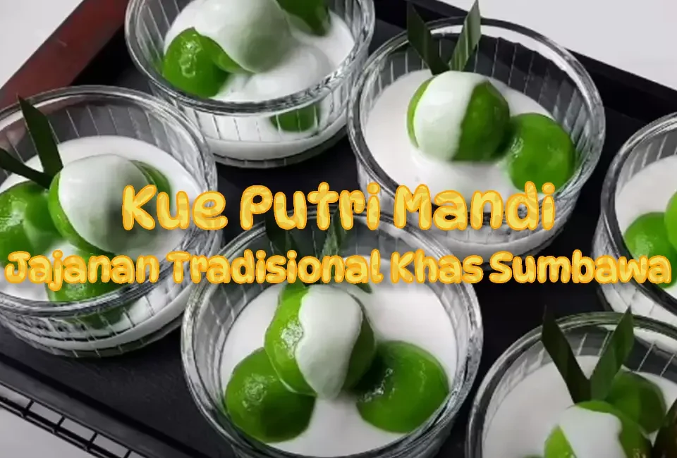 Kue-Putri-Mandi-Jajanan-Tradisional-Khas-Sumbawa.