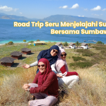 Road Trip Seru Menjelajahi Sumbawa Bersama Sumbawa Trans