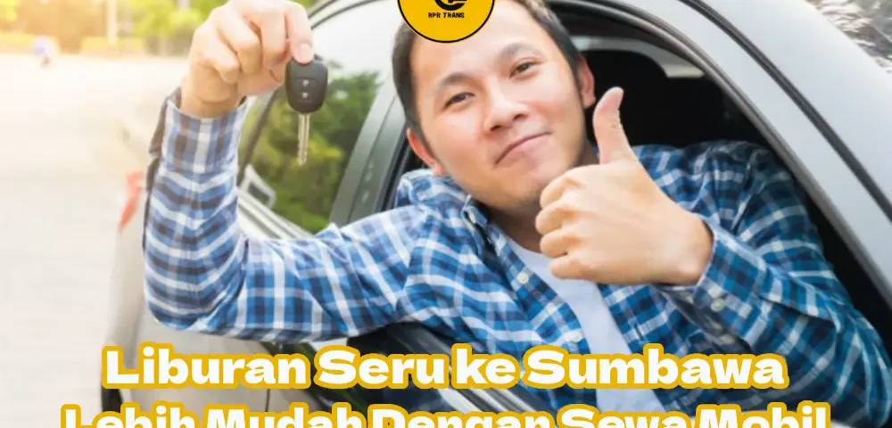 Liburan-Lebih-Mudah-Dengan-Sewa-Mobil-di-Sumbawa
