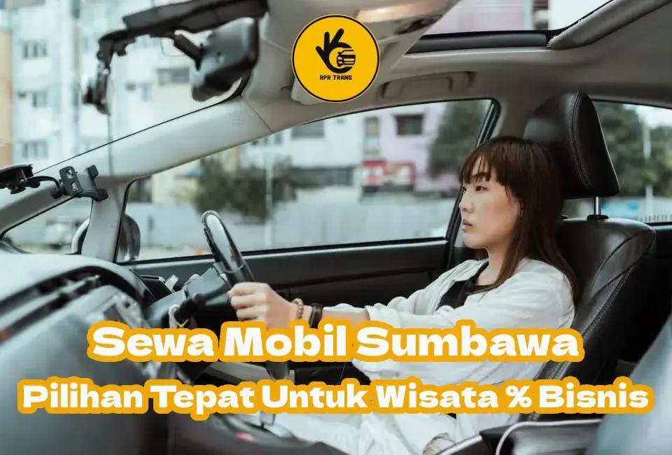Pilihan-Tepat-Sewa-Mobil-di-Sumbawa.