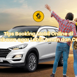 Tips Booking Mobil Online di Sumbawa agar Lebih Aman dan Cepat