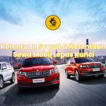Ketentuan Syarat & Ketentuan Sewa Mobil Lepas Kunci