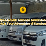 Tips Memilih Armada Sewa Mobil untuk Tour Adventure di Sumbawa