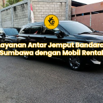Layanan Antar Jemput Bandara Sumbawa dengan Mobil Rental