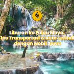 Liburan ke Pulau Moyo: Tips Transportasi & Rute Terbaik dengan Mobil Sewa