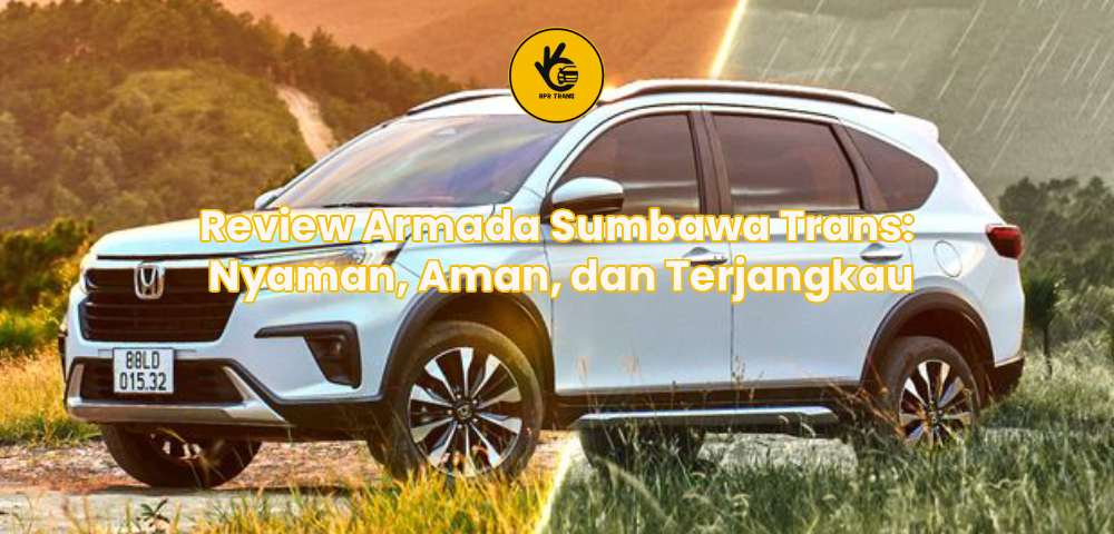 Review Armada Sumbawa Trans: Nyaman, Aman, dan Terjangkau
