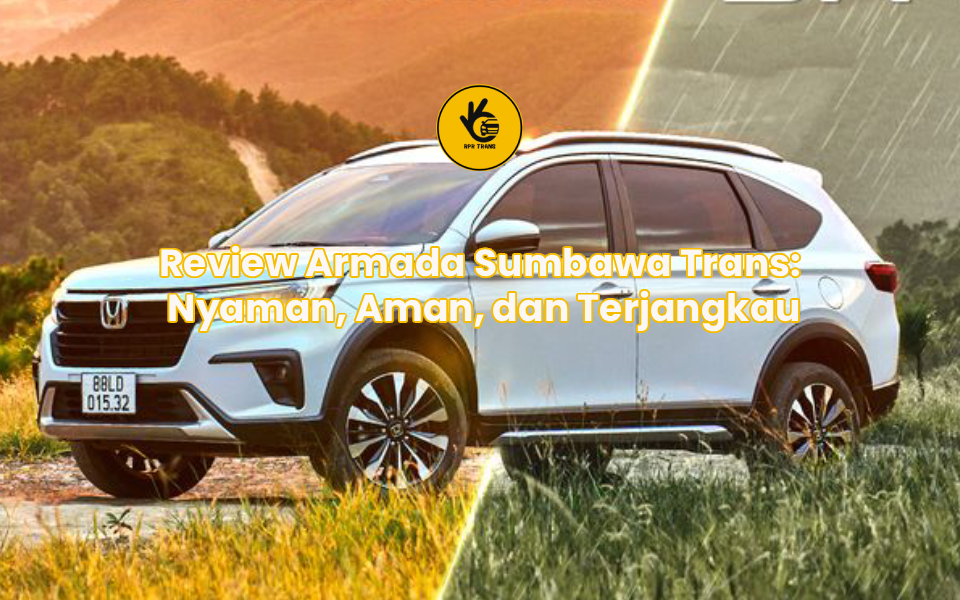 Review Armada Sumbawa Trans: Nyaman, Aman, dan Terjangkau