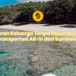 Liburan Keluarga Tanpa Repot dengan Paket Transportasi All-In dari Sumbawa Trans