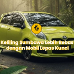 Keliling Sumbawa Lebih Bebas dengan Mobil Lepas Kunci