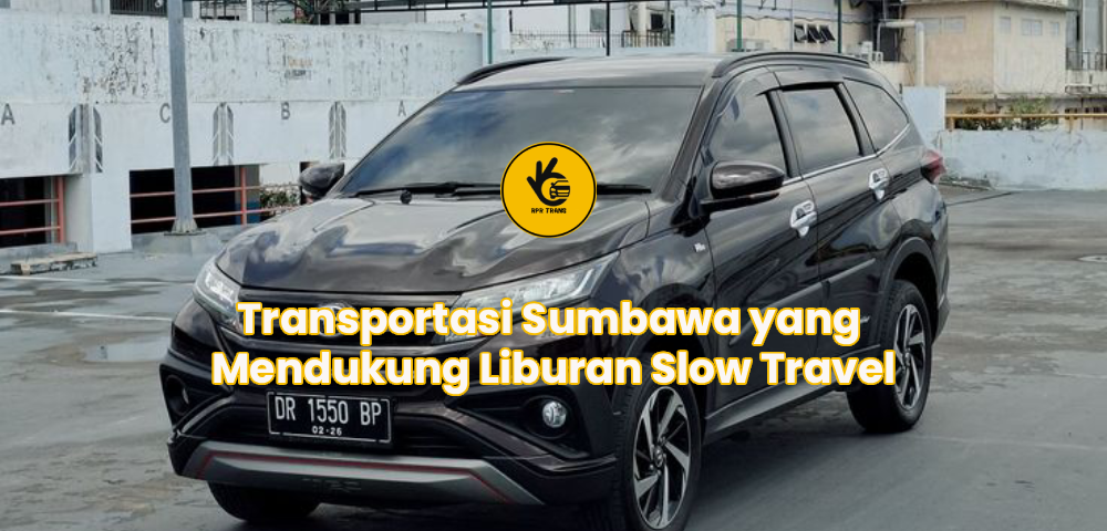Transportasi Sumbawa yang Mendukung Liburan Slow Travel