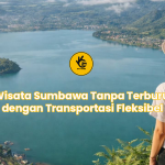 Wisata Sumbawa Tanpa Terburu dengan Transportasi Fleksibel
