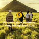 Destinasi Alam Sumbawa Yang Paling Dicari 2026