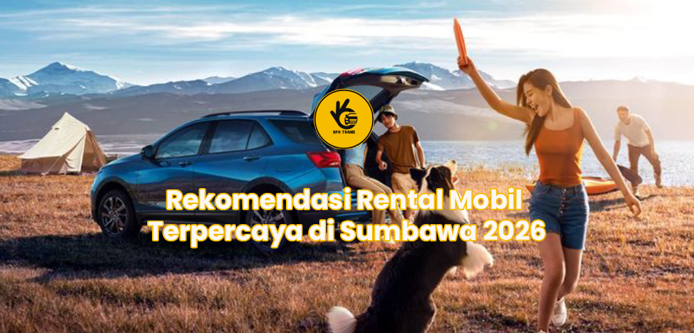 Rekomendasi Rental Mobil Terpercaya di Sumbawa 2026