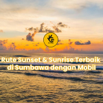 Rute Sunset & Sunrise Terbaik di Sumbawa dengan Mobil