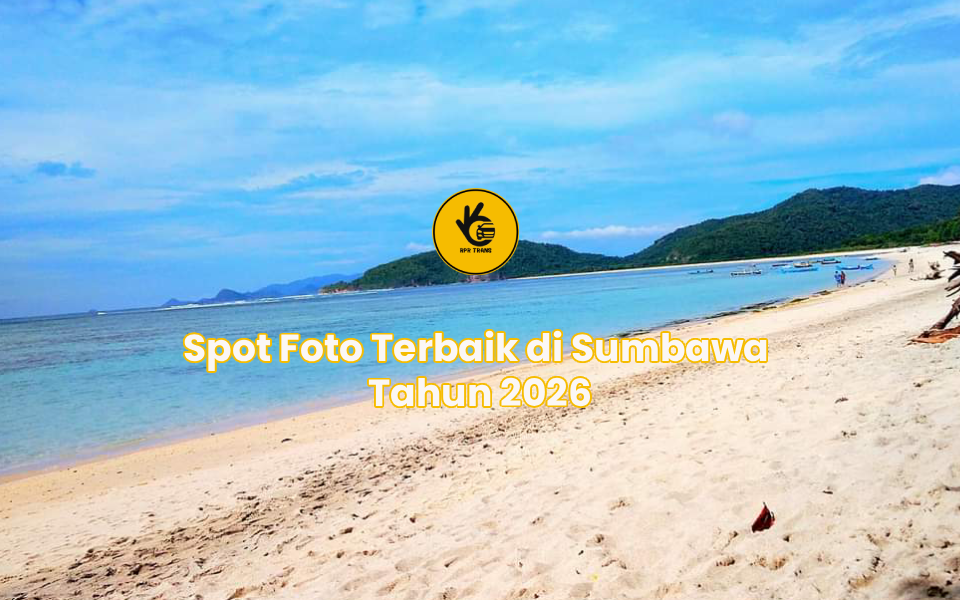 Spot Foto Terbaik di Sumbawa Tahun 2026