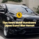 Tips Sewa Mobil Sumbawa Lepas Kunci Biar Hemat