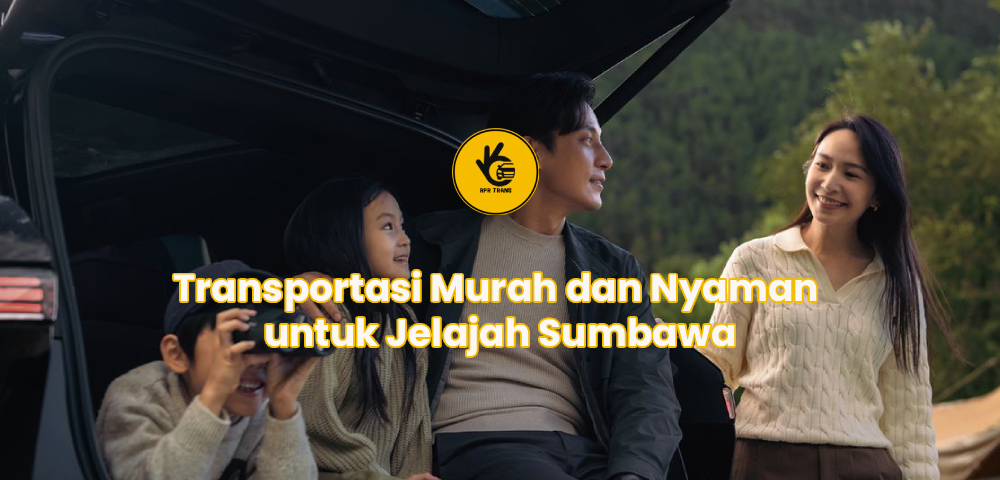 Transportasi Murah dan Nyaman untuk Jelajah Sumbawa