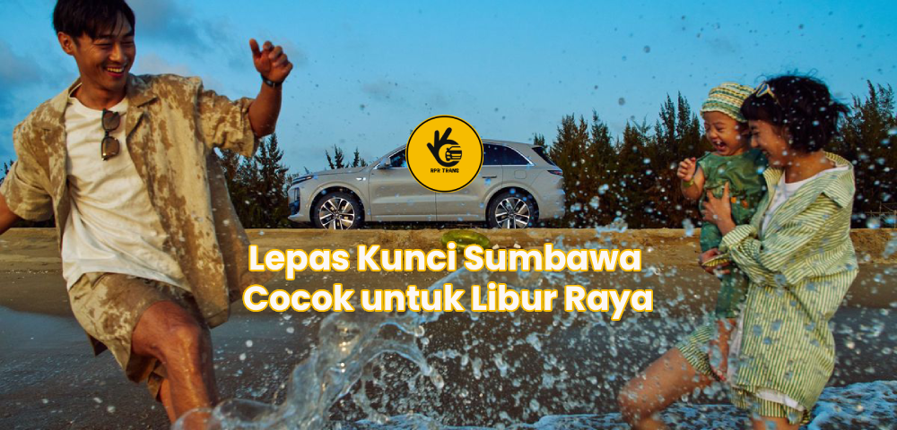 Lepas Kunci Sumbawa Cocok untuk Libur Raya