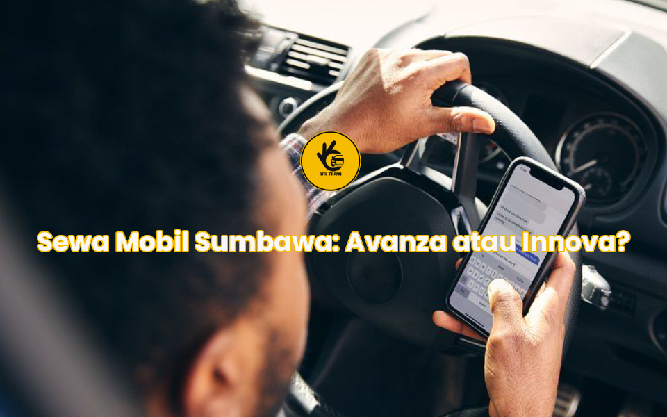 Sewa Mobil Sumbawa_ Avanza atau Innova_
