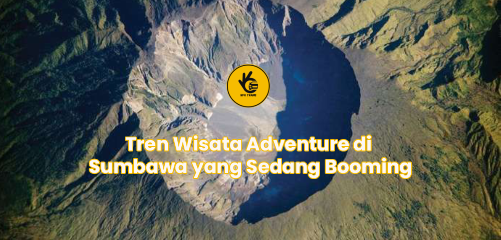Tren Wisata Adventure di Sumbawa yang Sedang Booming