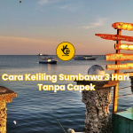 Cara Keliling Sumbawa 3 Hari Tanpa Capek