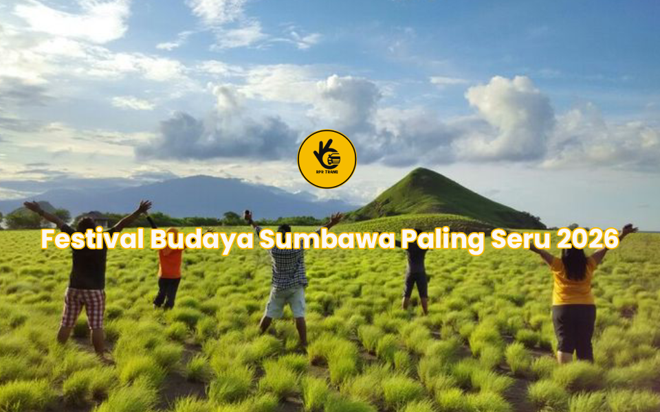 Festival Budaya Sumbawa Paling Seru 2026