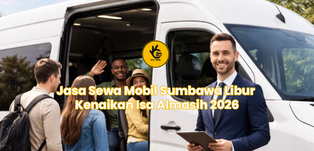 Jasa Sewa Mobil Sumbawa Libur Kenaikan Isa Almasih 2026