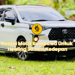 Rental Mobil Sumbawa Untuk Healing 30 Hari Kedepan