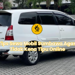 Tips Sewa Mobil Sumbawa Agar Tidak Kena Tipu Online
