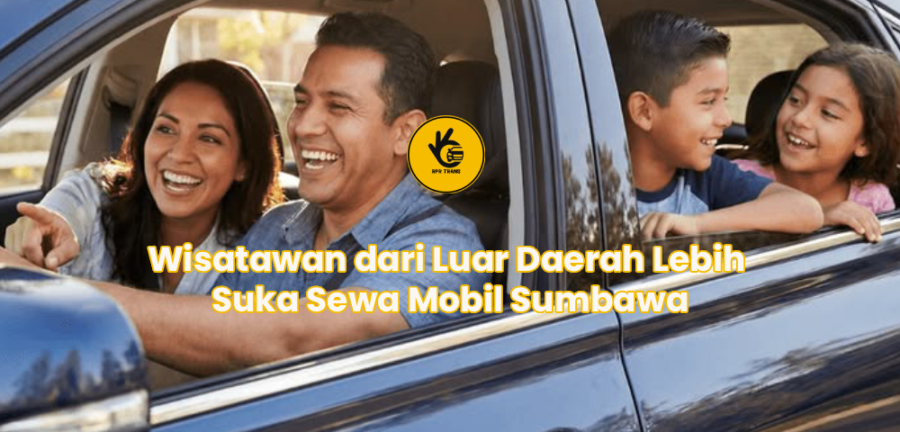 Wisatawan dari Luar Daerah Lebih Suka Sewa Mobil Sumbawa